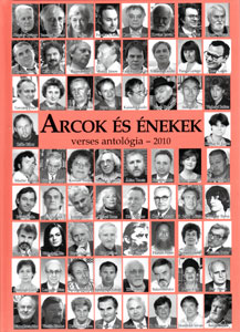 ARCOK ÉS ÉNEKEK 2010
